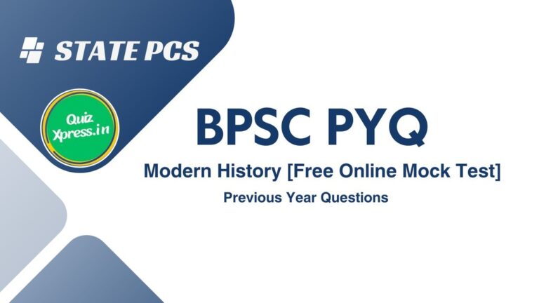 BPSC Test Series, BPSC Mock Test, BPSC Practice Set, BPSC Free Mock Test in Hindi, BPSC Test Series PDF, BPSC Test Series PDF, BPSC Online Test Series, BPSC Online Mock Test Free, BPSC Online Quiz Free MODERN HISTORY Test Series, MODERN HISTORY Mock Test, MODERN HISTORY Practice Set, MODERN HISTORY Free Mock Test in Hindi, MODERN HISTORY Test Series PDF, MODERN HISTORY Test Series PDF, MODERN HISTORY Online Test Series, MODERN HISTORY Online Mock Test Free, MODERN HISTORY Online Quiz Free